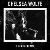 CHELSEA WOLFE  - VINYL HYPNOS / FLAME [VINYL]