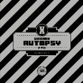 URBAIN AUTOPSY  - VINYL AUTOPSIES [VINYL]