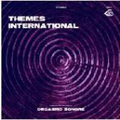 ORGASMO SONORE  - CD THEMES INTERNATIONAL