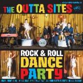 OUTTA SITES  - VINYL ROCK & ROLL DANCE PARTY [VINYL]