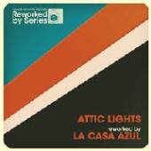 ATTIC LIGHTS  - SI REWORKED BY LA CASA.. /7