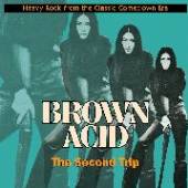 BROWN ACID: SECOND TRIP / VARI..  - CD BROWN ACID: SECOND TRIP / VARIOUS