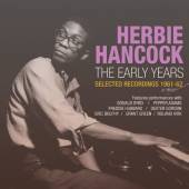 HANCOCK HERBIE  - 2xCD EARLY YEARS: SELECTED..