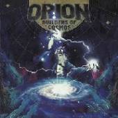 ORION  - CD BUILDERS OF COSMOS