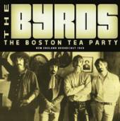 BYRDS  - CD THE BOSTON TEA PARTY