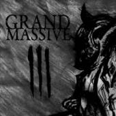 GRAND MASSIVE  - CD III