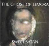 GHOST OF LEMORA  - CD SWEET SATAN