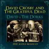 DAVID CROSBY & THE GRATEFUL DE..  - CD 1970 MATRIX BROADCAST