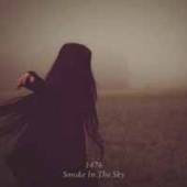 FOURTEEN SEVENTYSIX  - CD SMOKE IN THE SKY [DIGI]