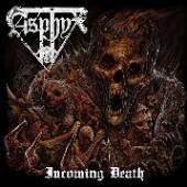 ASPHYX  - VINYL INCOMING DEATH [VINYL]