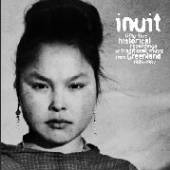 INUIT  - VINYL 55 HISTORICAL RECORDINGS [VINYL]