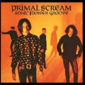 PRIMAL SCREAM  - VINYL SONIC FLOWER GROOVE [VINYL]