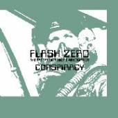 FLASH ZERO  - VINYL CONSPIRACY [LTD] [VINYL]