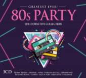 VARIOUS  - 3xCD 80S PARTY - GREATEST EVER
