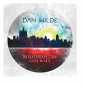 WILDE DAN  - CD RHYTHM ON THE CITY WALL