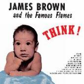 BROWN JAMES & THE FAMOUS  - VINYL THINK -HQ/DOWNLOAD- [VINYL]