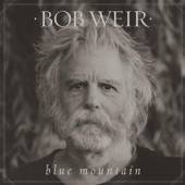 WEIR BOB  - CD BLUE MOUNTAIN