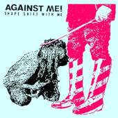 AGAINST ME!  - CD SHAPE SHIFT WITH ME