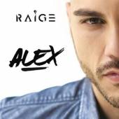 RAIGE  - CD ALEX