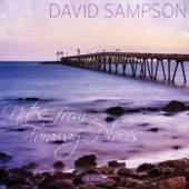SAMPSON DAVID  - CD NOTES FROM FARAWAY PLACES
