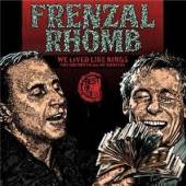 FRENZAL RHOMB  - CD WE LIVED LIKE KINGS (WE..