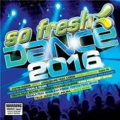 VARIOUS  - CD SO FRESH: DANCE 2016