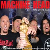 MACHINE HEAD  - CD+DVD THE LOWDOWN