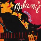 MELANIE  - CD BORN TO BE -REISSUE-