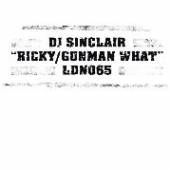 DJ SINCLAIR  - VINYL RICKY/WHAT [VINYL]