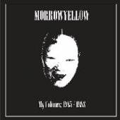 MORROWYELLOW  - VINYL MY COLOURS: 1985/1988 [VINYL]
