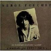 FOUCHET SERGE  - CD ANTHOLOGIE 1972-2009