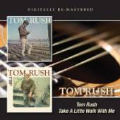RUSH TOM  - CD TOM RUSH/TAKE A LITTLE..