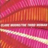 MOORE CLARE  - CD THIRD WOMAN