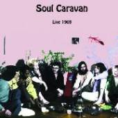 SOUL CARAVAN  - CD LIVE 1969
