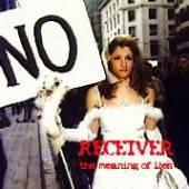RECEIVER  - CD MEANING OF LIES