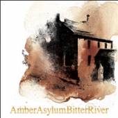 AMBER ASYLUM  - CD BITTER RIVER