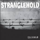 STRANGLEHOLD  - VINYL TROUBLE [VINYL]