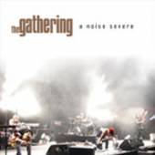 GATHERING  - 2xCD NOISE SEVERE