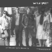 WILD YOUTH  - SI ALL MESSED UP /7