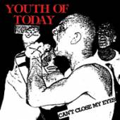 YOUTH OF TODAY  - VINYL CAN'T CLOSE MY EYES [VINYL]