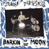 SUNNY DOMESTOZS  - VINYL BARKIN' AT THE MOON [VINYL]