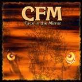 CFM  - CD FACE IN THE MIRROR