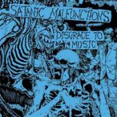 SATANIC MALFUNCTIONS  - CD+DVD DISGRACE TO MUSIC