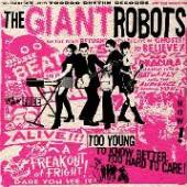 GIANT ROBOTS  - CD TOO YOUNG TO KNOW BETTER