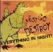  JUST GO DESTROY.. [VINYL] - suprshop.cz