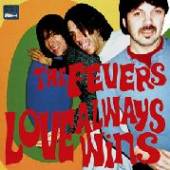 FEVERS  - CD LOVE ALWAYS WINS