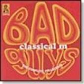 CLASSICAL M  - CD BAD GUYS - COMPLETE COLLE