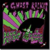 GHOST ROCKET  - SI DRUG FREEDOM /7