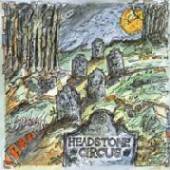 HEADSTONE CIRCUS  - CD HEADSTONE CIRCUS