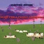ELECTRIC RIDERS  - CD MUSIC FOR A FAMILY GATHER